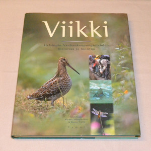 Viikki - Helsingin Vanhankaupunginlahden historiaa ja luontoa